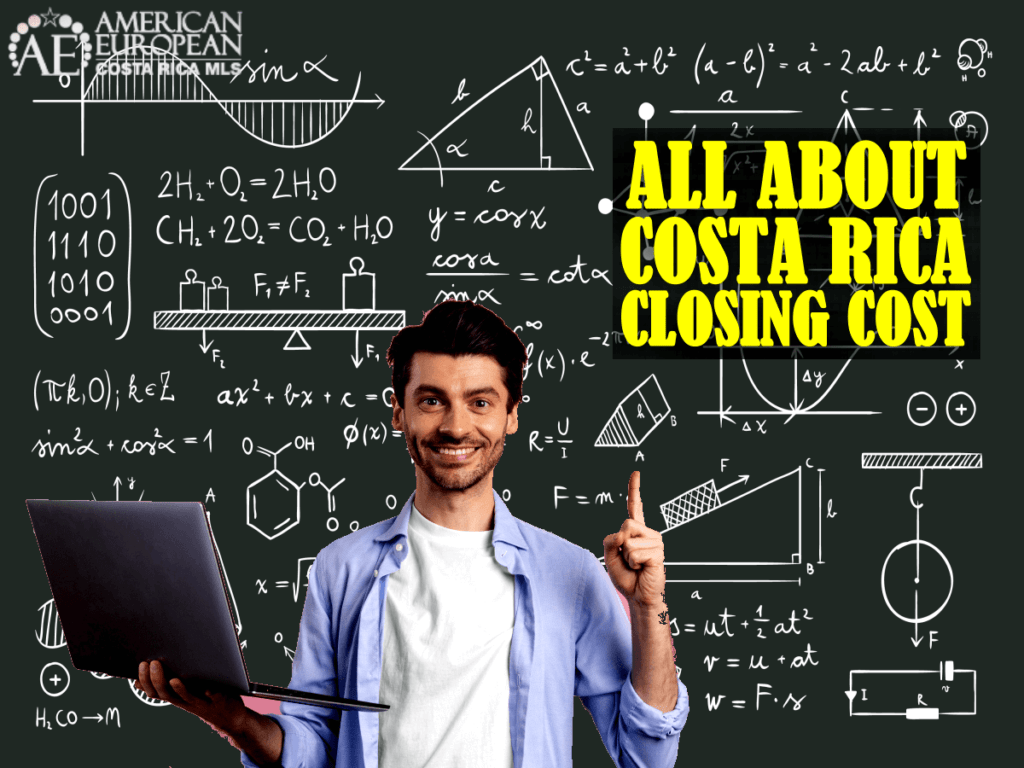 Closing costs on Costa Rica property, how to calculate and who pays