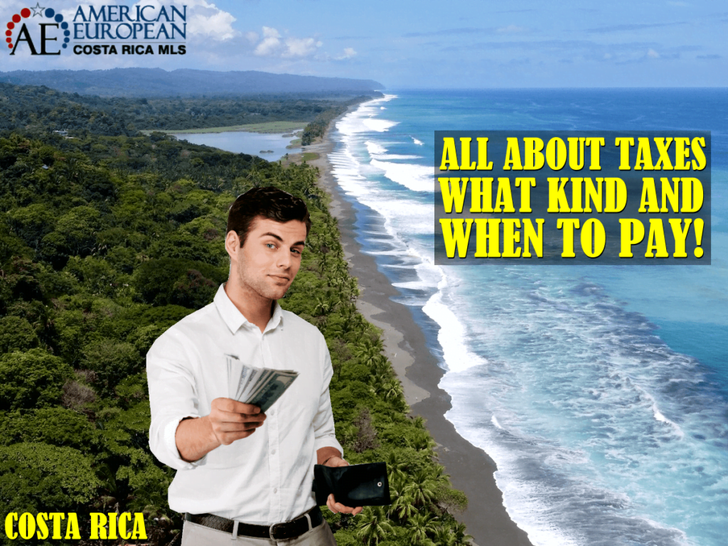 All about taxes in Costa Rica Real Estate Blog