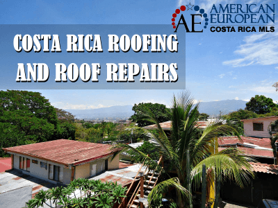 Costa Rica roofing and roof repairs