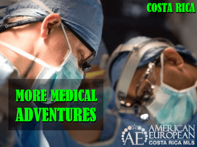 More Costa Rica Medical Adventures 2 