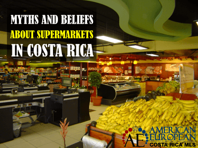 Myths and beliefs about Supermarkets in Costa Rica