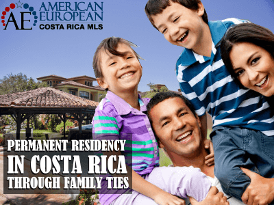 Residency in Costa Rica - Family ties with a Costa Rican