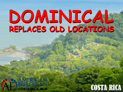 Dominical real estate replaces old locations