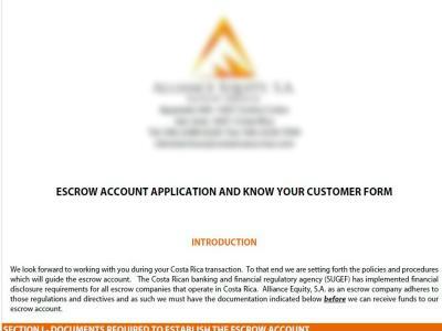 Download sample of Know your Customer Form here How Does Escrow Work in Costa Rica real estate?