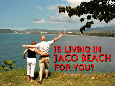 Is living in Jaco Beach right for you?