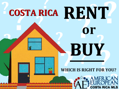 Rent before you buy a home in Costa Rica?
