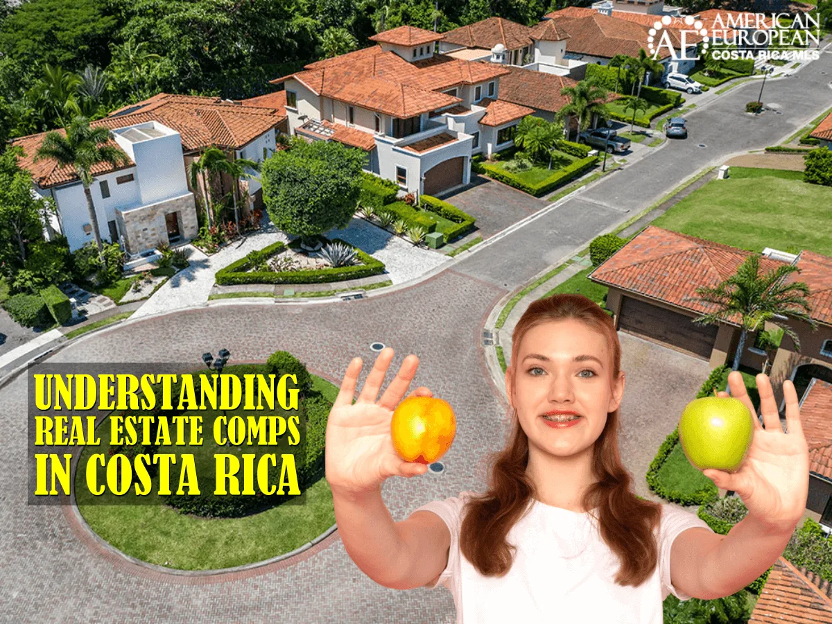 Understanding Real Estate Comps in Costa Rica
