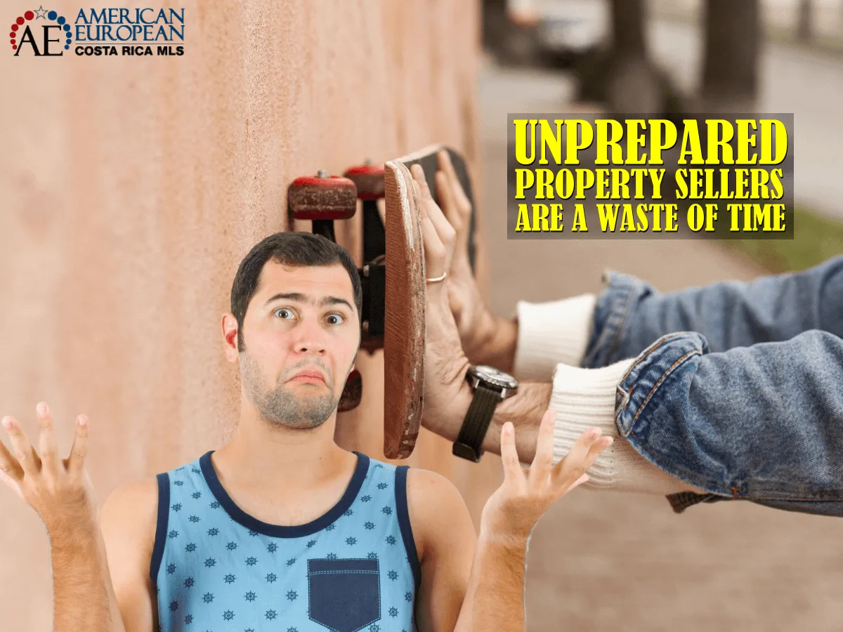 Unprepared Property Sellers are such a Waste of Time