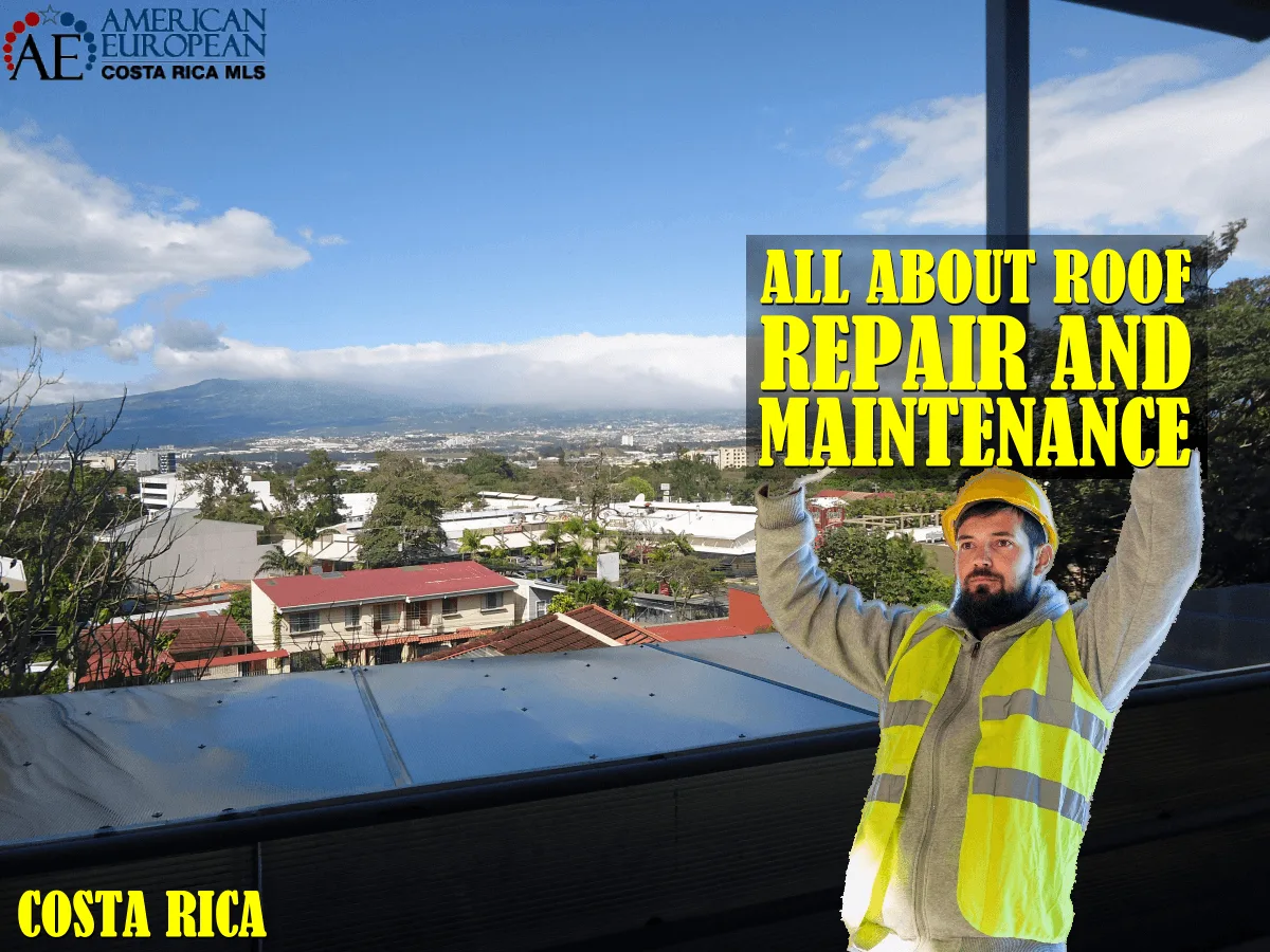 All About Roof Repairs and Maintenance in Costa Rica